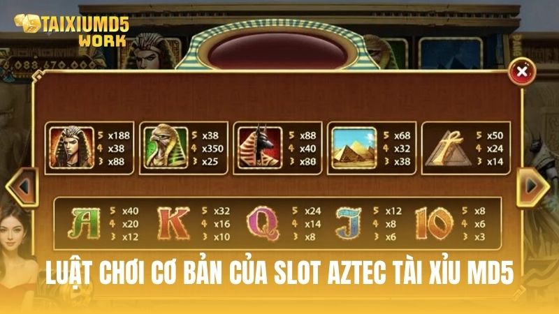 Luật chơi cơ bản của slot Aztec Tài Xỉu MD5